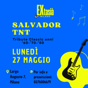 EXTASIA' - Salvador tnt - 27.05.24