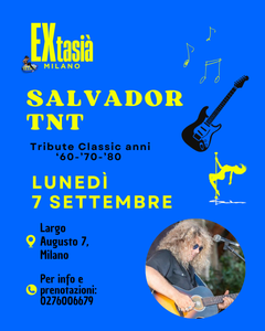 7 settembre 2026 | ore 23.00 | Salvador TNT | Extasi&agrave;